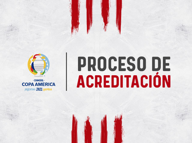 Se abre proceso de acreditación para la CONMEBOL Copa América 2021